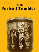 Load image into Gallery viewer, The Portrait Tumbler