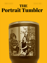 Load image into Gallery viewer, The Portrait Tumbler