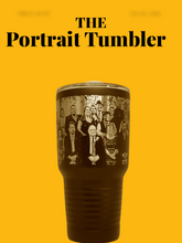 Load image into Gallery viewer, The Portrait Tumbler
